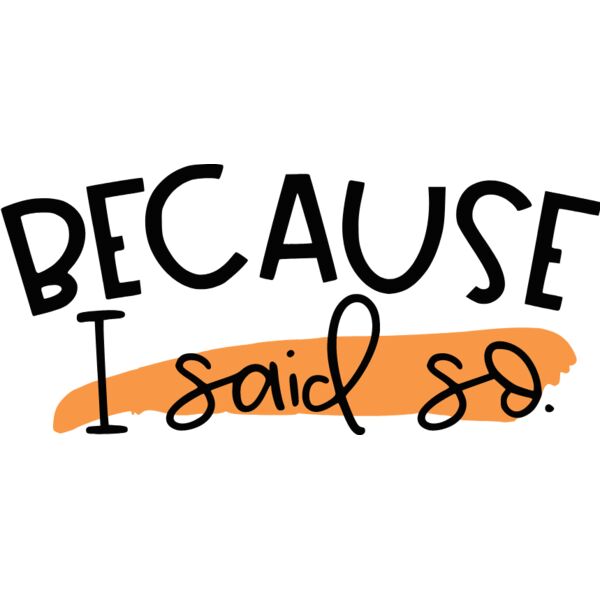 BecauseISaidSo Thumbnail